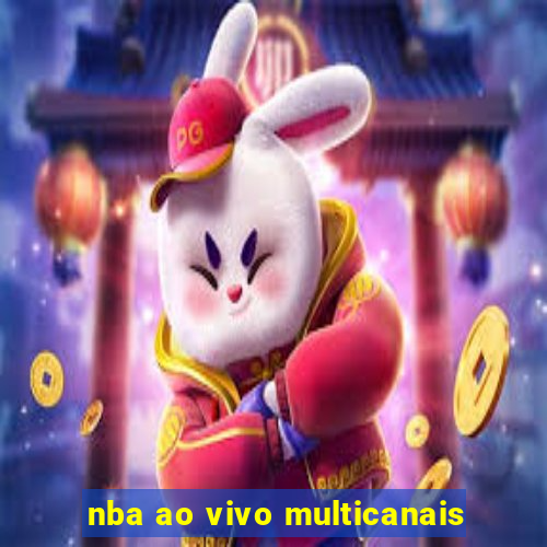 nba ao vivo multicanais