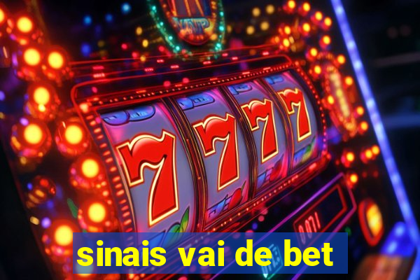 sinais vai de bet