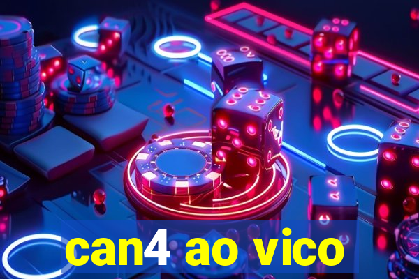 can4 ao vico