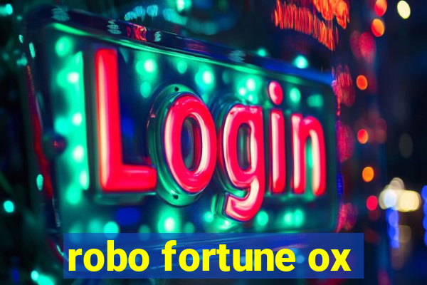 robo fortune ox