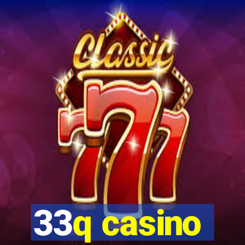 33q casino