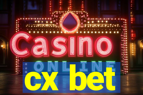 cx bet