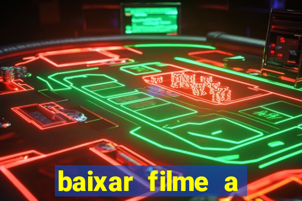 baixar filme a bela e a fera