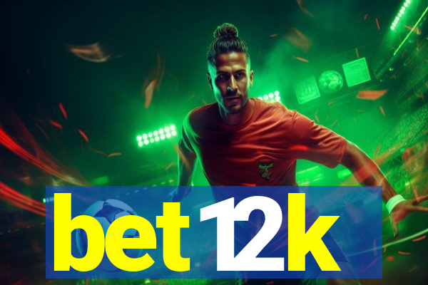 bet12k