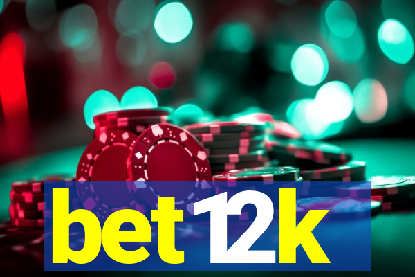 bet12k