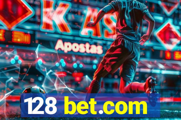 128 bet.com