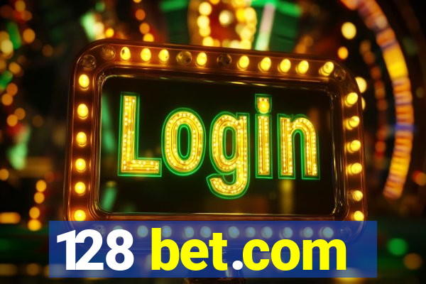 128 bet.com