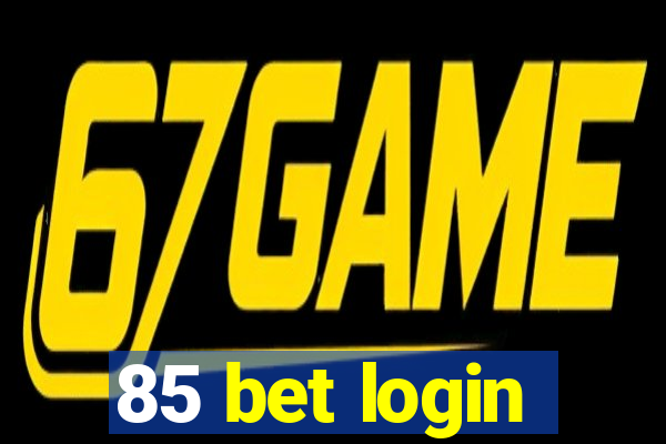 85 bet login