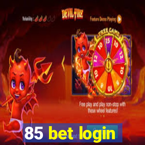 85 bet login