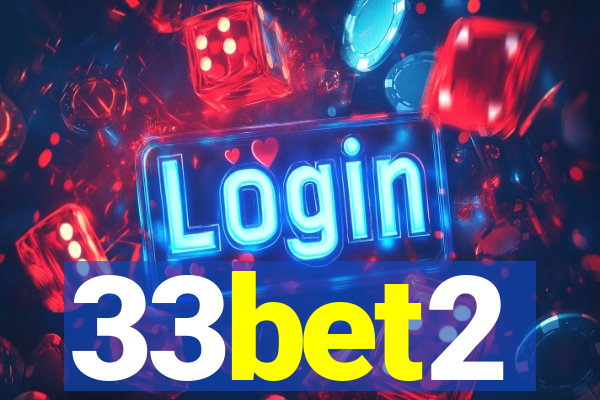 33bet2