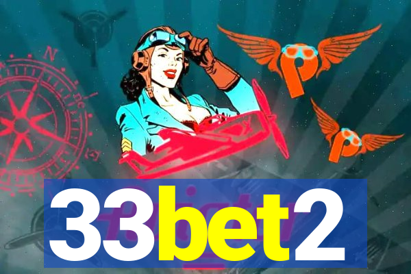 33bet2