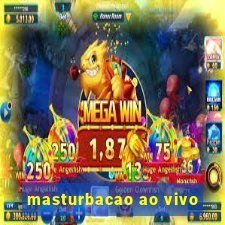 masturbacao ao vivo