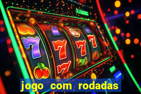 jogo com rodadas gratis sem deposito