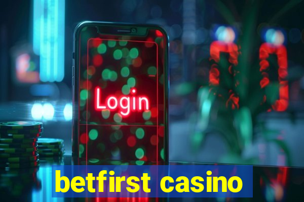 betfirst casino