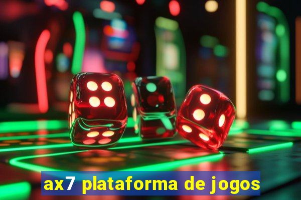 ax7 plataforma de jogos