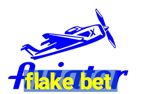 flake bet