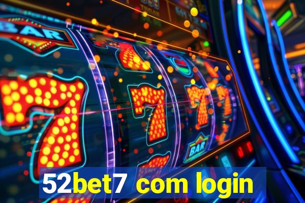 52bet7 com login