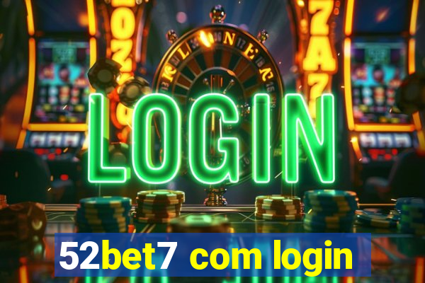 52bet7 com login