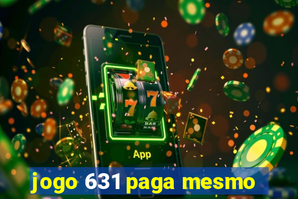 jogo 631 paga mesmo