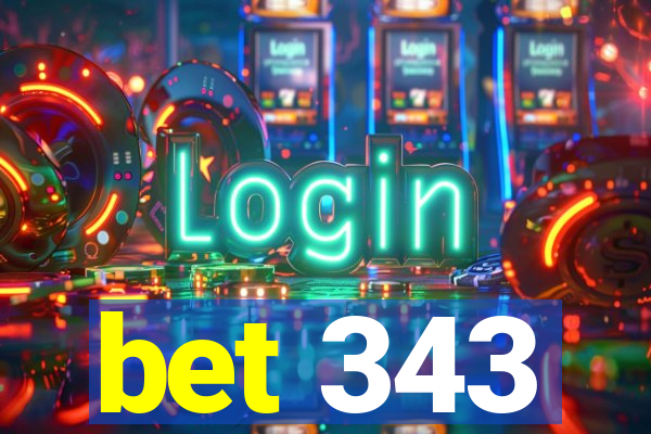 bet 343