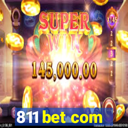 811 bet com