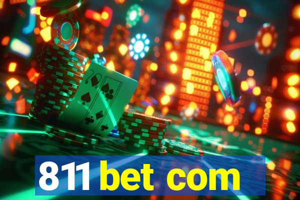 811 bet com