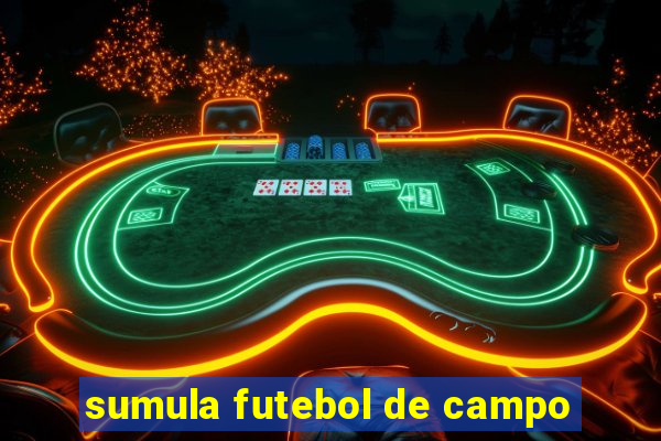 sumula futebol de campo