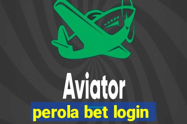 perola bet login