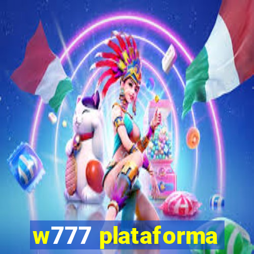 w777 plataforma