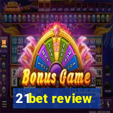 21bet review