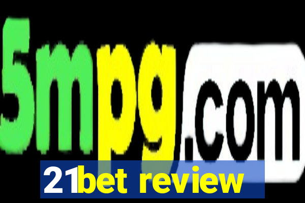 21bet review