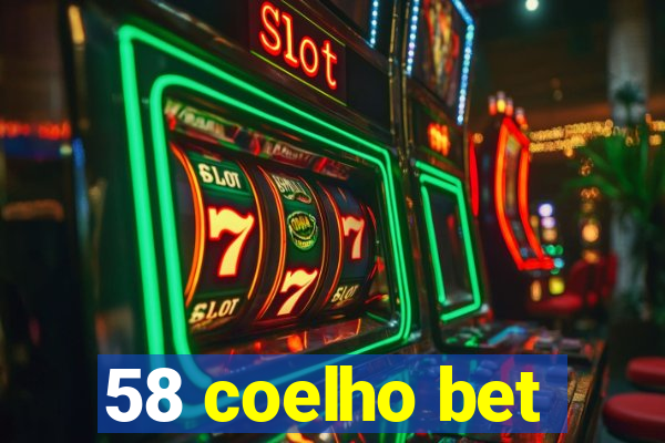 58 coelho bet