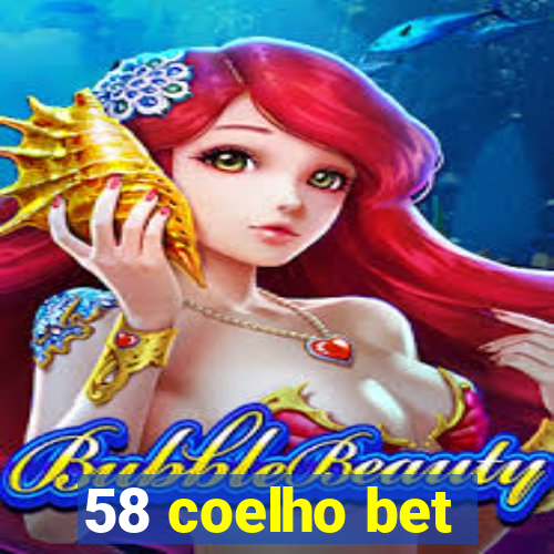 58 coelho bet