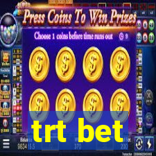 trt bet