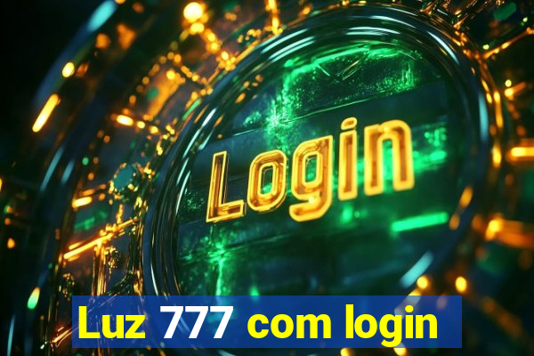 Luz 777 com login