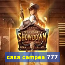 casa campea 777