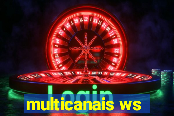 multicanais ws