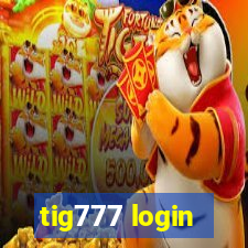 tig777 login