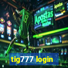 tig777 login