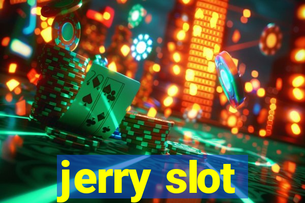 jerry slot