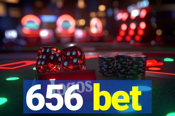 656 bet