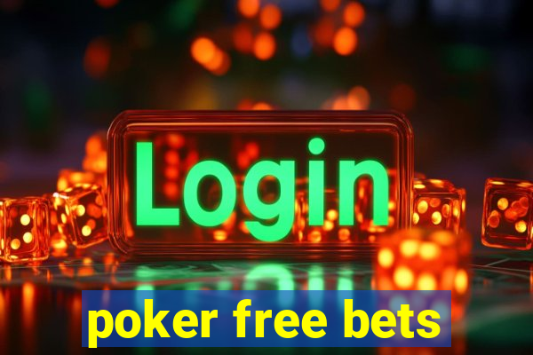 poker free bets