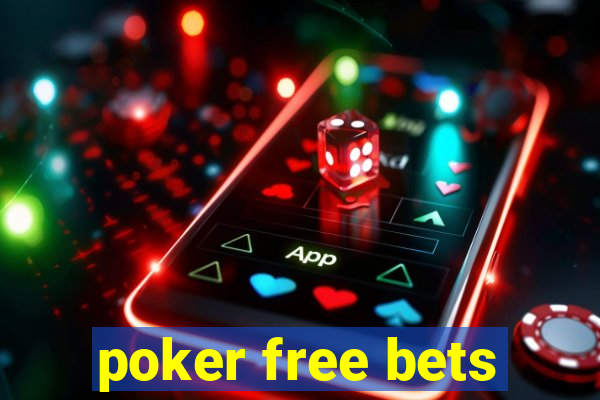 poker free bets