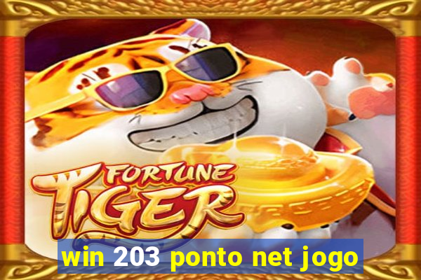 win 203 ponto net jogo