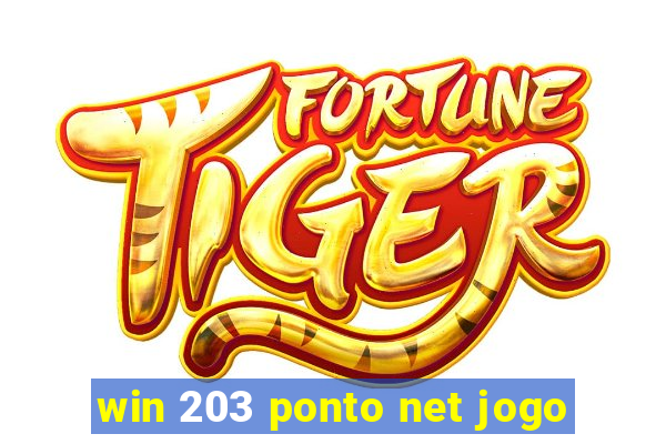 win 203 ponto net jogo