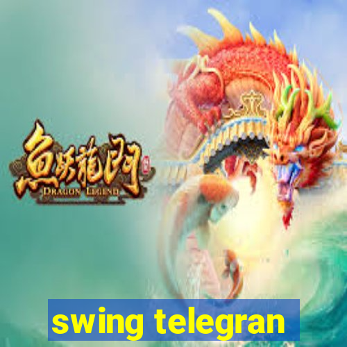 swing telegran