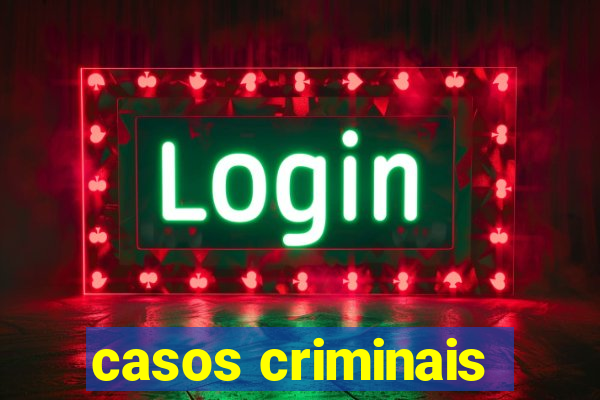 casos criminais