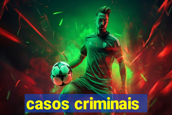 casos criminais