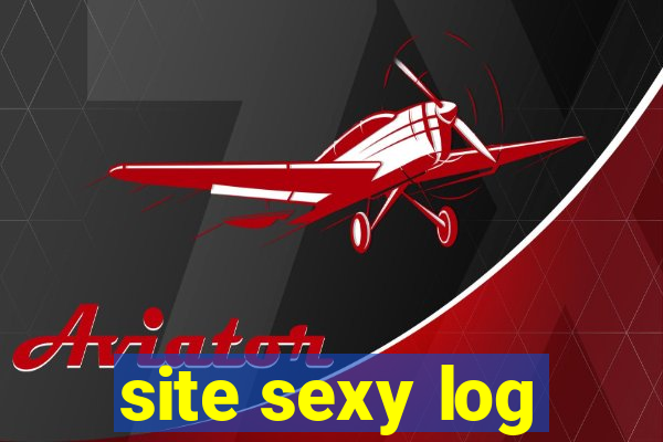 site sexy log