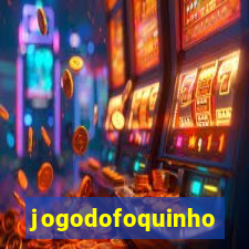 jogodofoquinho